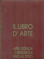 Il Libro d'Arte 4. Arte tedesca e spagnola sino al 1900