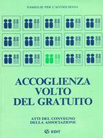 Accoglienza volto del gratuito