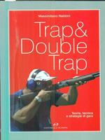 Trap & double trap. Teoria, tecnica e strategie di gara