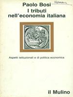 I tributi nell'economia italiana. Aspetti istituzionali e di politica economica