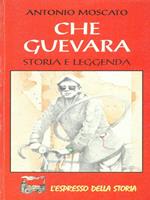 Che Guevara Storia e leggenda