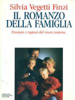 Il romanzo della famiglia. Passioni e ragioni del vivere insieme