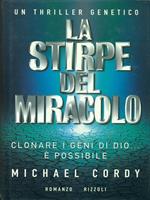 La  stirpe del miracolo