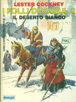 Lester Cockney. I folli di Kabul 2. Il deserto bianco