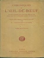   Chroniques de l'oeil de Boeuf. Tome quatrieme