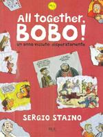 All together, Bobo! Un anno vissuto disperatamente