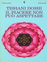 Il piacere non può aspettare