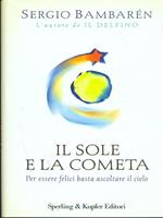 Il sole e la cometa. Per essere felici basta ascoltare il cielo