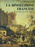 La Rivoluzione francese. La nascita della democrazia moderna