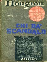 Chi dà scandalo