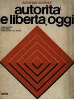 Autorità e libertà, oggi