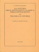 Lo studio dell'antichità nell'Ottocento IV Tecnica e storia