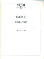 MCM La storia delle cose. Indice 1985-1995. Numeri 1-30