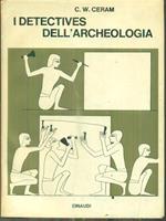 I  detectives dell'archeologia