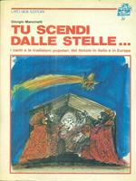   Tu scendi dalle stelle