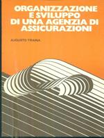 Organizzazione e sviluppo di una agenzia di assicurazioni