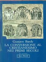 La conversione al cristianesimo nei primi secoli