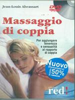 Massaggio di coppia. Per aggiungere tenerezza e sensualità al rapporto di coppia. DVD