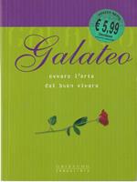 Galateo. Ovvero l'arte del buon vivere. Ediz. illustrata