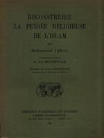 Reconstruire la pensée religieuse de l'Islam