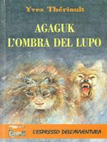 Agaguk L'ombra del lupo