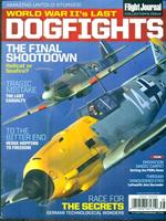 World War Iìs Last Dogfights. Flight Journal. Collector's Issue. September 8/2015
