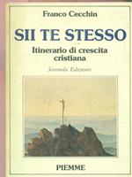 Sii te stesso. Itinerario di crescita cristiana