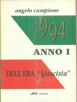 1994 Anno I dell'era Sfascista