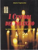 I custodi del silenzio