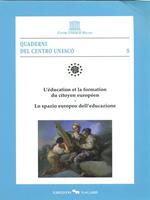 L' éducation et la formation du citoyen européen. Lo spazio europeo dell'educazione