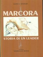 Marcora. Storia di un leader