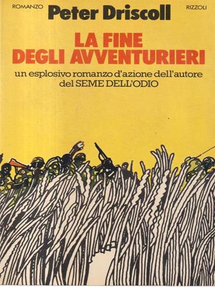 La fine degli avventurieri Prima edizione - Peter Driscoll - copertina