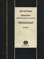 Megalopoli. Funzioni e relazioni di una pluri-città