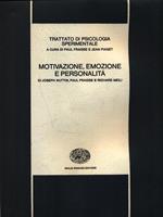 Trattato di Psicologia Sperimentale. Motivazione, Emozione e Personalità