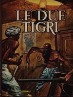 Le due tigri