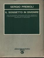 Il soggetto in divenire. Una riflessione psicoanalitica sul bambino e l'adolescente