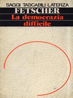 La democrazia difficile