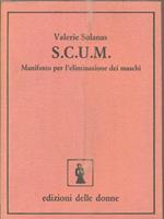 S.c.u.m. Manifesto per l'eliminazione dei maschi