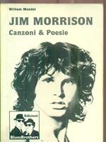 Jim Morrison. Canzoni e Poesie
