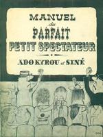 Manuel du parfait petit spectateur