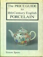 The Price Guide to 18th Century English Porcelain