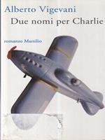 Due nomi per Charlie