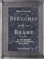 Specchio delle mie brame. Fai una domanda e trova la tua risposta nelle favole