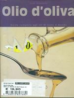 Olio d'oliva. Ediz. illustrata