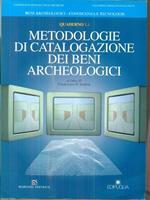 Metodologie di catalogazione dei Beni archeologici. Vol. 1.1. + Tavole fuori testo