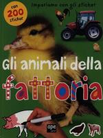 Gli animali della fattoria. Impariamo con gli sticker. Ediz. illustrata