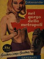 Nel gorgo della metropoli