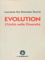 Evolution. L'unità nelle diversità