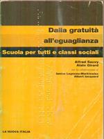 Dalla gratuità all'eguaglianza. Scuola per tutti e classi sociali