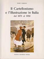 Il Cartellonismo e l'illustrazione in Italia dal 1875 al 1950